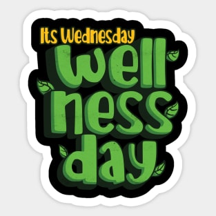 Its Wednesday Wellness Day Sticker
